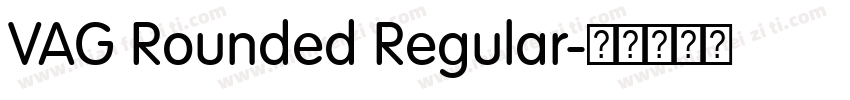 VAG Rounded Regular字体转换